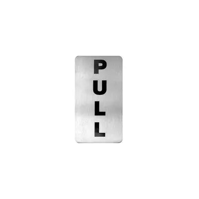 pull wall sign stainless steel with adhesive backing