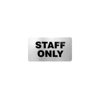 staff only wall sign stainless steel with adhesive back